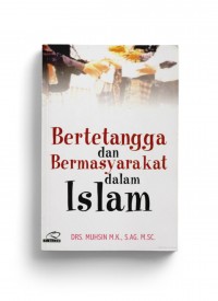 Bertetangga & Bermasyarakat dalam Islam