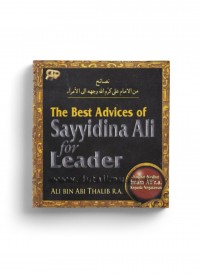 The Best Advices of Sayyidina Ali for Leader