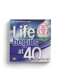 Life Begins at 40: Hidup Baru Setelah Usia 40
