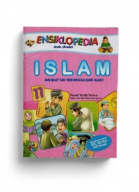 Ensiklopedia Anak Muslm 11 : Islam