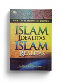 Islam Idealitas Islam Realitas