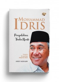 Mohammad Idris: Pengabdian Tiada Henti