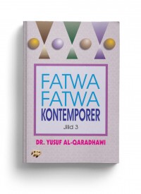 Fatwa-Fatwa Kontemporer Jilid 3