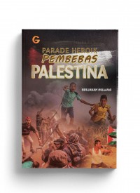 Parade Heroik Pembebas Palestina