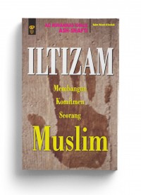 Iltizam: Komitmen Seorang Muslim