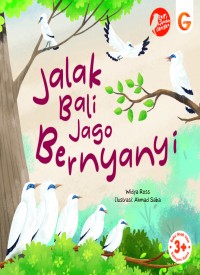 Seri Hewan Langka: Jalak Bali Jago Bernyanyi