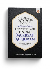 AN NABAUL AZHIM Perspektif Baru Tentang Mukjizat Al Qur`an