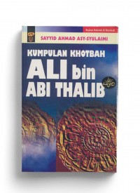 Kumpulan Khotbah Ali Bin Abi Thalib r.a.