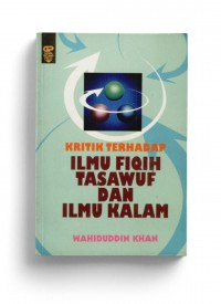 Kritik terhadap Ilmu Fikih, Tasawuf, dan Ilmu Kalam