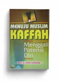 Menuju Muslim Kaffah