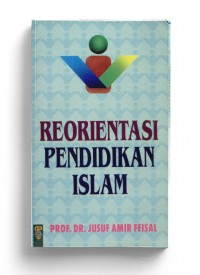 Reorientasi Pendidikan Islam